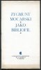 Paszkiewicz Urszula - Zygmunt Mocarski jako bibliofil